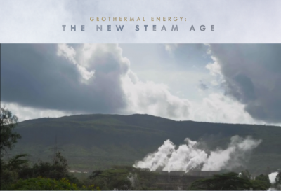 Video: Empowering Kenya with Geothermal – The New Steam Age