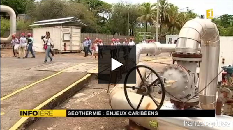 Video: French TV on a visit to the Bouillante geothermal plant in Guadeloupe