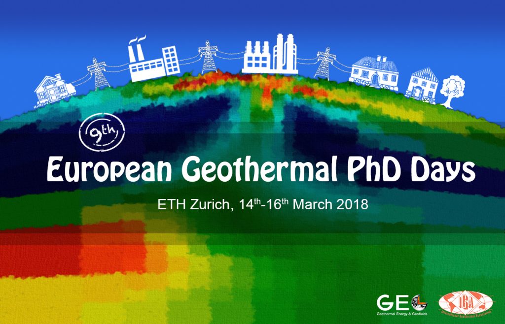 9th European Geothermal PhD Days – 16 March 2018 at ETH in Zurich/ Switzerland