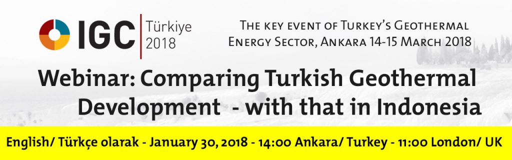Webinar Jan 30, 2018:  Geothermal development in Turkey and Indonesia – A Comparison