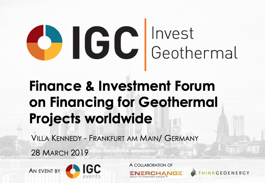 2nd IGC Invest Geothermal Finance & Investment Forum, 28 March 2019 – Frankfurt