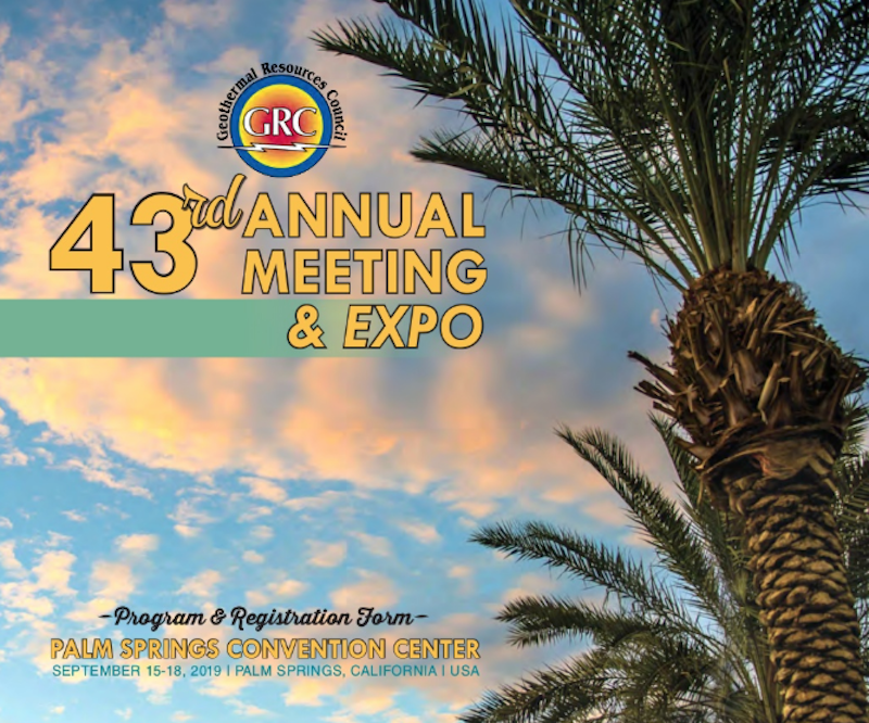 43rd GRC Annual Meeting & Expo, Palm Springs, California – 15-18 September 2019
