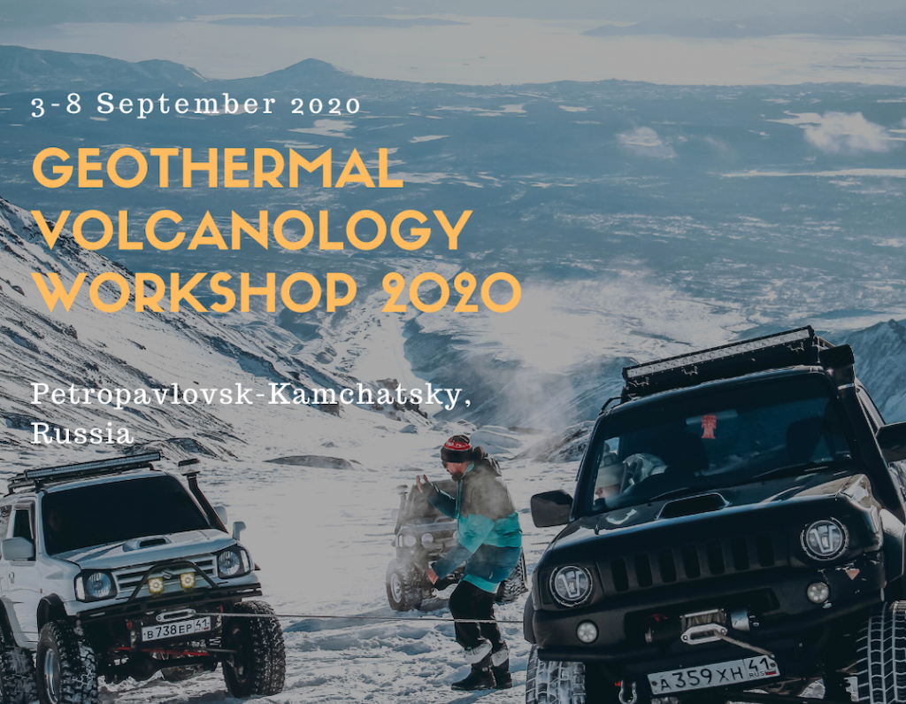 Geothermal Volcanology Workshop, Kamchatka/ Russia – 3-8 Sept. 2020