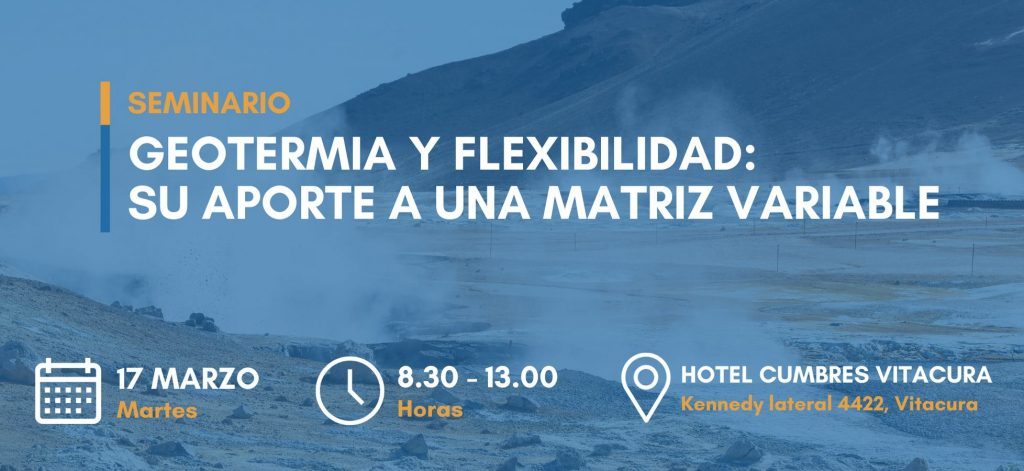 Chile – Seminar on Geothermal and Flexibility, 17 March 2020, Santiago de Chile