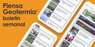 PiensaGeotermia – Boletín Semanal de Noticias/ our Spanish newsletter