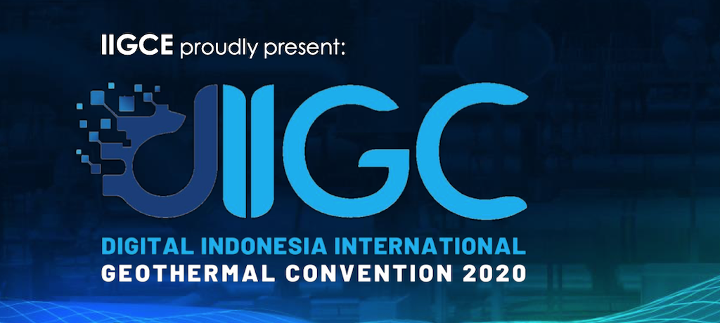 IIGCE to host Digital Indonesia Int’l Geothermal Convention, 8-10 Sept. 2020