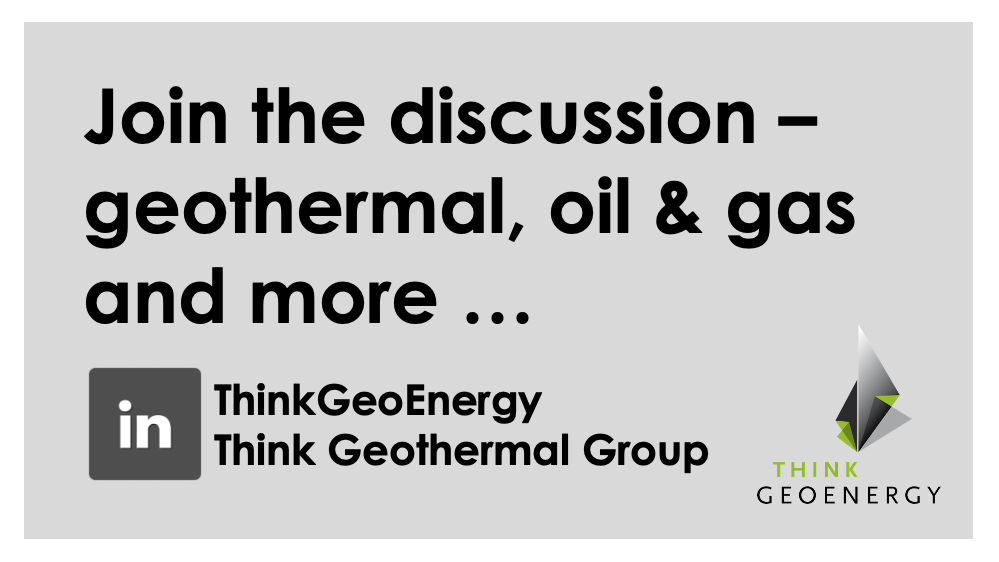 Join the discussion – the ThinkGeoEnergy Geothermal Group on LinkedIn