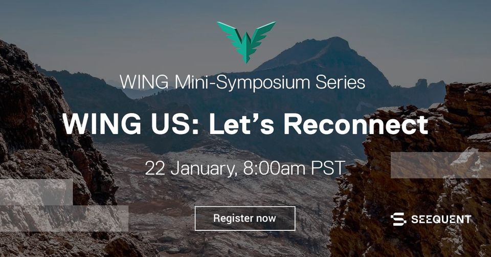 WING Web Mini-Symposium Series 2021 – WING US – let’s reconnect, Jan 22, 2021
