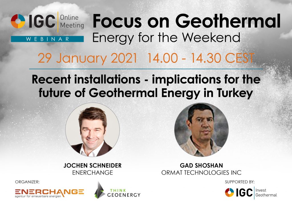 Webinar – Recent installations, implications for the future of geothermal in Turkey, Jan 29, 2021