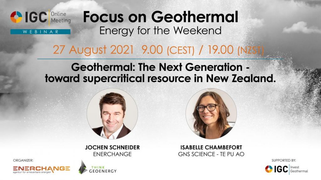 Webinar – Geothermal: the next generation, NZ -Aug 27, 2021