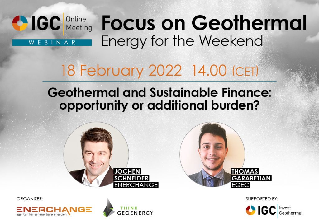 Webinar – Geothermal and Sustainable Finance: opportunity or additional burden? Feb 18, 2022