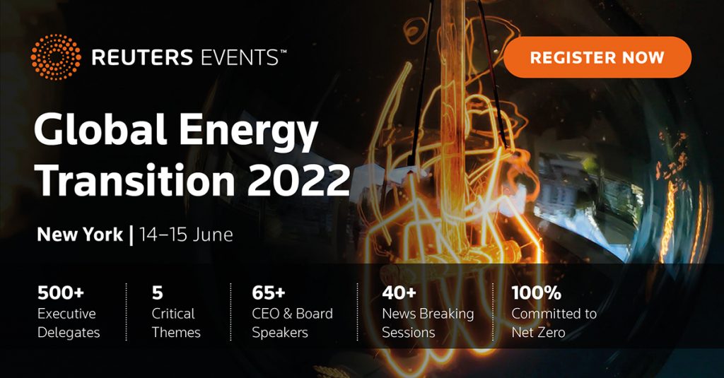 Inspiring action on net zero – Reuters Global Energy Transition 2022, June 14-15, 2022