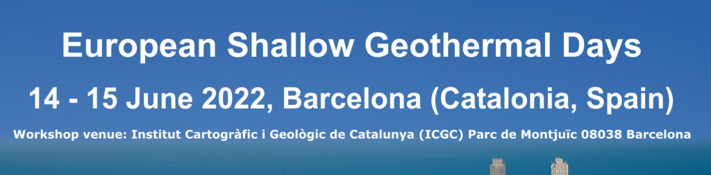 European Shallow Geothermal Days, 14-15 June 2022 – Catalonia, Spain