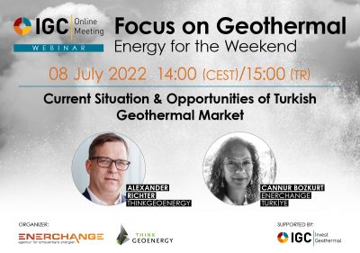 Webinar – Current Situation & Opportunities of Turkish Geothermal Market, July 8, 2022