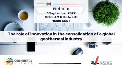 GEO-ENERGY EUROPE Webinar – The role of innovation in geothermal – September 1, 2022