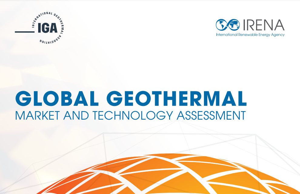 IRENA and IGA publish global geothermal assessment report