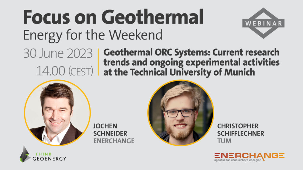 Webinar – Geothermal ORC Systems: Current research trends and ongoing experimental activities at the TUM, June 30, 2023