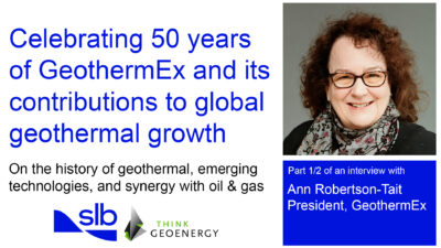Interview – The impact of GeothermEx on the geothermal industry in the last 50 years