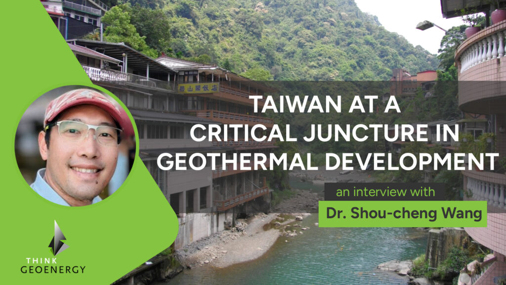 Interview – Taiwan at a critical juncture in geothermal development