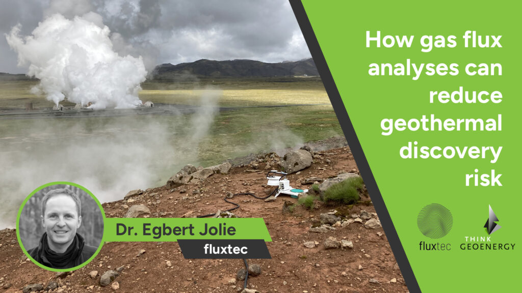 Interview – How gas flux analyses can reduce geothermal discovery risk