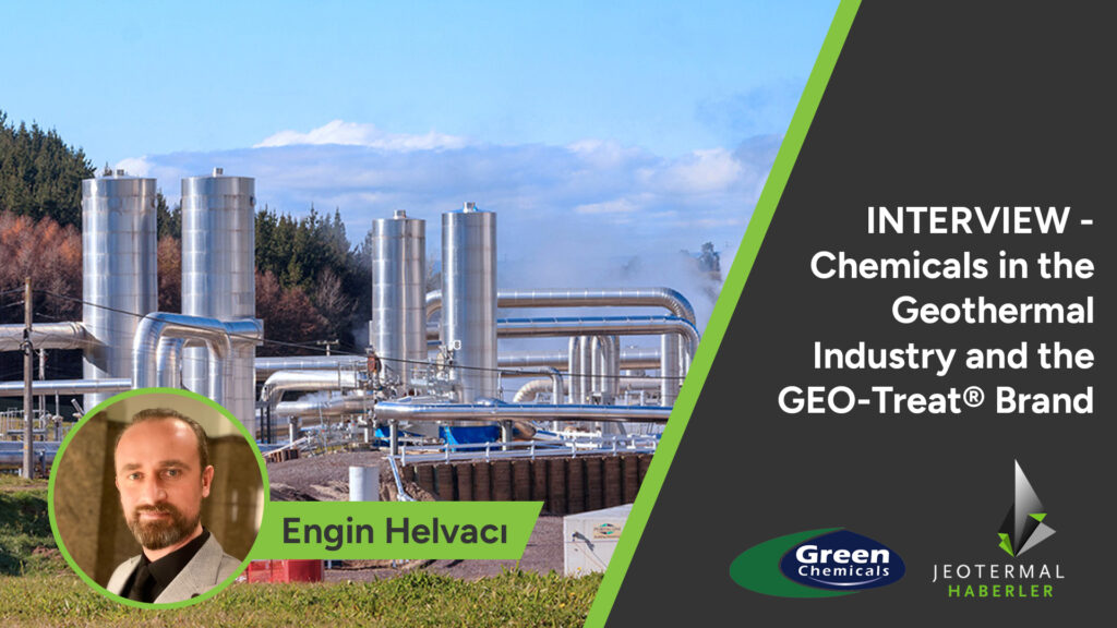 Interview – Chemicals in the geothermal industry and the GEO-Treat® Brand