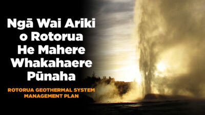 New geothermal resource management plan established for Rotorua, New Zealand