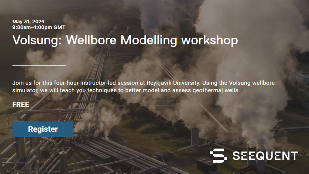 Registration open – Volsung wellbore modelling workshop, 31 May 2024, Reykjavik University