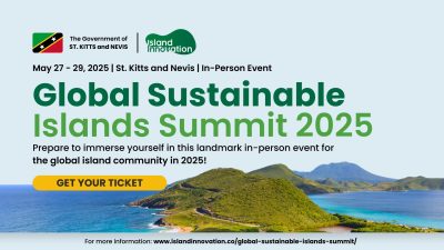 Geothermal in focus at Global Islands Summit 2025; 25-30 May 2025, St. Kitts and Nevis