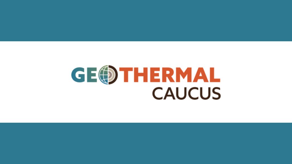 Bipartisan Congressional Geothermal Caucus launched to support the US geothermal industry