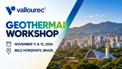 Registration open – Geothermal Workshop by Vallourec; Belo Horizonte, Brazil; 11-12 November 2026